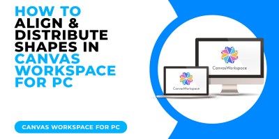 HOW TO ALIGN AND DISTRIBUTE SHAPES IN CANVAS WORKSPACE FOR PC.jpg
