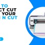 HOW TO DIRECT CUT WITH YOUR SCAN N CUT – CM&nbsp;MODELS