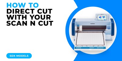 HOW TO DIRECT CUT WITH YOUR SCAN N CUT - SDX MODELS.jpg