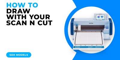 HOW TO DRAW WITH YOUR SCAN N CUT - SDX MODELS.jpg