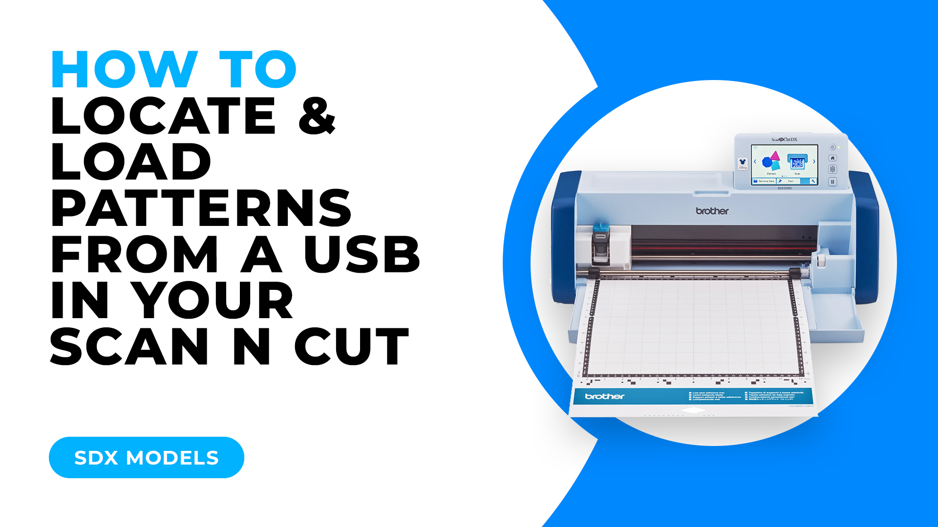 Usb Patterns HOW TO LOCATE AND LOAD PATTERNS FROM A USB IN YOUR SCAN N CUT – SDX ...
