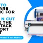 HOW TO PREPARE FABRIC FOR YOUR SCAN N CUT USING THE HIGH TACK SUPPORT SHEET