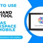 HOW TO USE THE FREEHAND PATH TOOL IN CANVAS WORKSPACE FOR&nbsp;MOBILE